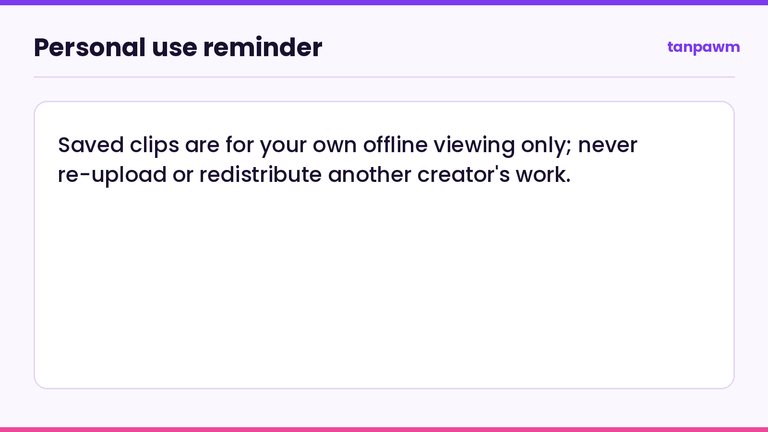 Callout reminding readers that saved TikTok videos are for personal offline use only
